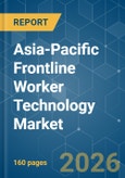 Asia-Pacific Frontline Worker Technology - Market Share Analysis, Industry Trends & Statistics, Growth Forecasts (2026-2031)- Product Image