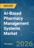 AI-Based Pharmacy Management Systems - Market Share Analysis, Industry Trends & Statistics, Growth Forecasts (2026-2031)- Product Image