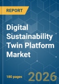 Digital Sustainability Twin Platform - Market Share Analysis, Industry Trends & Statistics, Growth Forecasts (2026-2031)- Product Image