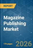 Magazine Publishing - Market Share Analysis, Industry Trends & Statistics, Growth Forecasts (2026-2031)- Product Image