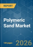 Polymeric Sand - Market Share Analysis, Industry Trends & Statistics, Growth Forecasts (2026-2031)- Product Image