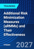 Additional Risk Minimization Measures (aRMMs) and Their Effectiveness (ONLINE EVENT: December 14, 2027)- Product Image
