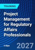 Project Management for Regulatory Affairs Professionals (ONLINE EVENT: October 7-8, 2027)- Product Image