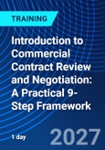 Introduction to Commercial Contract Review and Negotiation: A Practical 9-Step Framework (ONLINE EVENT: June 10, 2027)- Product Image