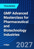 GMP Advanced Masterclass for Pharmaceutical and Biotechnology Industries (ONLINE EVENT: December 8-10, 2027)- Product Image