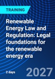 Renewable Energy Law and Regulation: Legal foundations for the renewable energy era (ONLINE EVENT: March 10-11, 2027)- Product Image