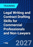 Legal Writing and Contract Drafting Skills for Commercial Professionals and Non-Lawyers (ONLINE EVENT: April 28, 2027)- Product Image