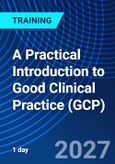 A Practical Introduction to Good Clinical Practice (GCP) (ONLINE EVENT: April 14, 2027)- Product Image