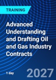 Advanced Understanding and Drafting Oil and Gas Industry Contracts (ONLINE EVENT: November 15, 2027)- Product Image