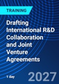 Drafting International R&D Collaboration and Joint Venture Agreements (ONLINE EVENT: December 10, 2027)- Product Image