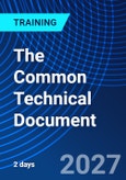 The Common Technical Document (ONLINE EVENT: October 20-21, 2027)- Product Image
