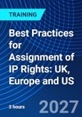 Best Practices for Assignment of IP Rights: UK, Europe and US (ONLINE EVENT: October 7, 2027)- Product Image