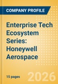 Enterprise Tech Ecosystem Series: Honeywell Aerospace. - 2026- Product Image
