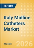 Italy Midline Catheters Market Outlook to 2033 - Single Lumen Midline Catheters and Double Lumen Midline Catheters- Product Image