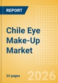 Chile Eye Make-Up (Make-Up) Market Size, Growth and Forecast Analytics, 2024-2029- Product Image