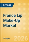 France Lip Make-Up (Make-Up) Market Size, Growth and Forecast Analytics, 2024-2029- Product Image