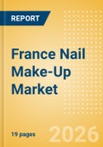 France Nail Make-Up (Make-Up) Market Size, Growth and Forecast Analytics, 2024-2029- Product Image