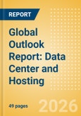 Global Outlook Report: Data Center and Hosting (2026)- Product Image