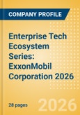 Enterprise Tech Ecosystem Series: ExxonMobil Corporation 2026- Product Image