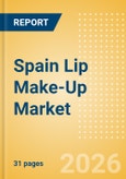 Spain Lip Make-Up (Make-Up) Market Size, Growth and Forecast Analytics, 2024-2029- Product Image