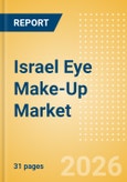 Israel Eye Make-Up (Make-Up) Market Size, Growth and Forecast Analytics, 2024-2029- Product Image