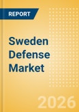 Sweden Defense Market Data 2026-2035- Product Image