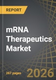 mRNA Therapeutics Market by Target Indication (Non-Small Cell Lung Cancer, Melanoma, Muscle-Invasive Urothelial Carcinoma, Propionic Acidemia, and Cystic Fibrosis) and Geographical Regions (North America, Europe, and Asia-Pacific) - Trends and Forecast, Till 2035- Product Image