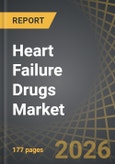 Heart Failure Drugs Market by Type of Heart Failure, Type of Therapy, Type of Molecule, Route of Administration, Geographical Regions, Sales Forecast - Trends and Forecast Till 2035- Product Image