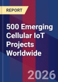500 Emerging Cellular IoT Projects Worldwide- Product Image