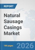 Natural Sausage Casings Market: Global Industry Analysis, Trends, Market Size, and Forecasts up to 2032- Product Image
