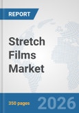 Stretch Films Market: Global Industry Analysis, Trends, Market Size, and Forecasts up to 2032- Product Image