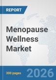 Menopause Wellness Market: Global Industry Analysis, Trends, Market Size, and Forecasts up to 2032- Product Image