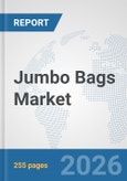 Jumbo Bags Market: Global Industry Analysis, Trends, Market Size, and Forecasts up to 2032- Product Image