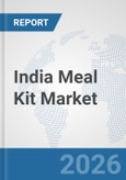 India Meal Kit Market: Prospects, Trends Analysis, Market Size and Forecasts up to 2032- Product Image