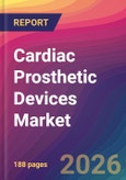 Cardiac Prosthetic Devices Market Size, Market Share, Application Analysis, Regional Outlook, Growth Trends, Key Players, Competitive Strategies and Forecasts, 2026 To 2034- Product Image
