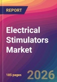 Electrical Stimulators Market Size, Market Share, Application Analysis, Regional Outlook, Growth Trends, Key Players, Competitive Strategies and Forecasts, 2026 To 2034- Product Image