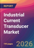 Industrial Current Transducer Market Size, Market Share, Application Analysis, Regional Outlook, Growth Trends, Key Players, Competitive Strategies and Forecasts, 2026 To 2034- Product Image