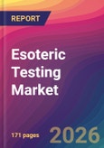 Esoteric Testing Market Size, Market Share, Application Analysis, Regional Outlook, Growth Trends, Key Players, Competitive Strategies and Forecasts, 2026 To 2034- Product Image