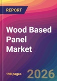 Wood Based Panel Market Size, Market Share, Application Analysis, Regional Outlook, Growth Trends, Key Players, Competitive Strategies and Forecasts, 2026 To 2034- Product Image