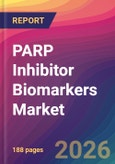 PARP Inhibitor Biomarkers Market Size, Market Share, Application Analysis, Regional Outlook, Growth Trends, Key Players, Competitive Strategies and Forecasts, 2026 To 2034- Product Image