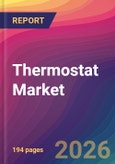 Thermostat Market Size, Market Share, Application Analysis, Regional Outlook, Growth Trends, Key Players, Competitive Strategies and Forecasts, 2026 To 2034- Product Image