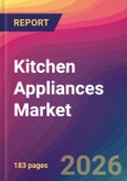 Kitchen Appliances Market Size, Market Share, Application Analysis, Regional Outlook, Growth Trends, Key Players, Competitive Strategies and Forecasts, 2026 To 2034- Product Image
