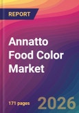 Annatto Food Color Market Size, Market Share, Application Analysis, Regional Outlook, Growth Trends, Key Players, Competitive Strategies and Forecasts, 2026 To 2034- Product Image