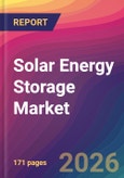 Solar Energy Storage Market Size, Market Share, Application Analysis, Regional Outlook, Growth Trends, Key Players, Competitive Strategies and Forecasts, 2026 To 2034- Product Image