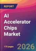 AI Accelerator Chips Market Size, Market Share, Application Analysis, Regional Outlook, Growth Trends, Key Players, Competitive Strategies and Forecasts, 2026 To 2034- Product Image