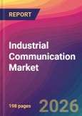 Industrial Communication Market Size, Market Share, Application Analysis, Regional Outlook, Growth Trends, Key Players, Competitive Strategies and Forecasts, 2026 To 2034- Product Image