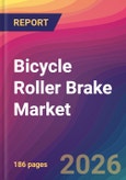 Bicycle Roller Brake Market Size, Market Share, Application Analysis, Regional Outlook, Growth Trends, Key Players, Competitive Strategies and Forecasts, 2026 To 2034- Product Image