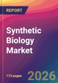 Synthetic Biology Market Size, Market Share, Application Analysis, Regional Outlook, Growth Trends, Key Players, Competitive Strategies and Forecasts, 2026 To 2034- Product Image