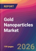 Gold Nanoparticles Market Size, Market Share, Application Analysis, Regional Outlook, Growth Trends, Key Players, Competitive Strategies and Forecasts, 2026 To 2034- Product Image