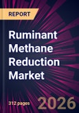 Ruminant Methane Reduction Market 2026-2030- Product Image